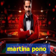 martina pono